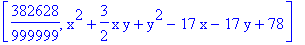 [382628/999999, x^2+3/2*x*y+y^2-17*x-17*y+78]